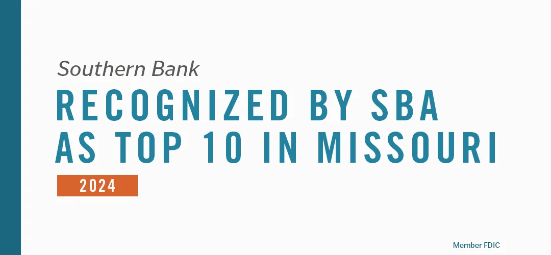 Southern Bank recognized by SBA as top 10 in Missouri for 2024